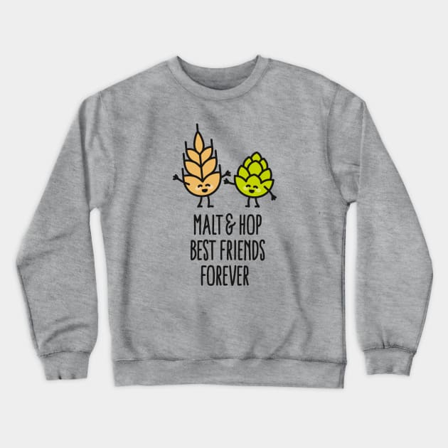 Malt hop BFF hipster couples beer friends men Crewneck Sweatshirt by LaundryFactory